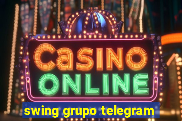 swing grupo telegram